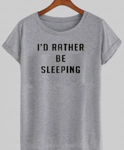 I'd Rather Be Sleeping