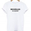 Mermaid Academy T shirt