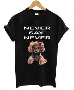 Milkyboy Never Say Never T shirt