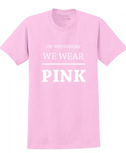 On Wednesday We Wear Pink T shirt