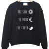 The Sun The Moon The Truth sweatshirt