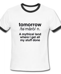 Tomorrow Definition Ringer Shirt