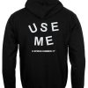 Use Me Hoodie back