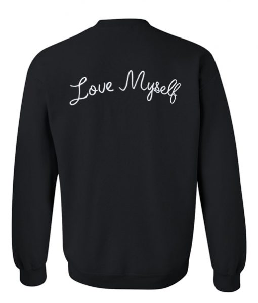 love myself sweatshirt back