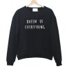 queen of everything sweatshirt