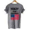 yeezy for president shirt back