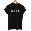 Geek T Shirt