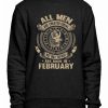 Best Man Are Born In February New Fashion Design Men's Sweatshirt