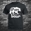 Papa Bear T shirt