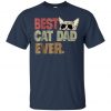 Best cat dad ever t-shirt, T-Shirt Cat Daddy Gift Shirts, Short-Sleeve Unisex T-Shirt