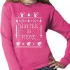 VWinter is Here Christmas Ugly Sweater - Women's Crewneck Sweatshirt