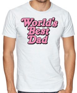 World's Best Dad T-Shirt