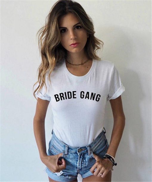 Bride Gang T-Shirt