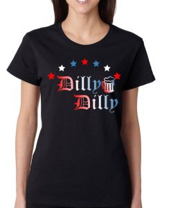 Dilly Dilly 4th Of July Women's Tee Shirt