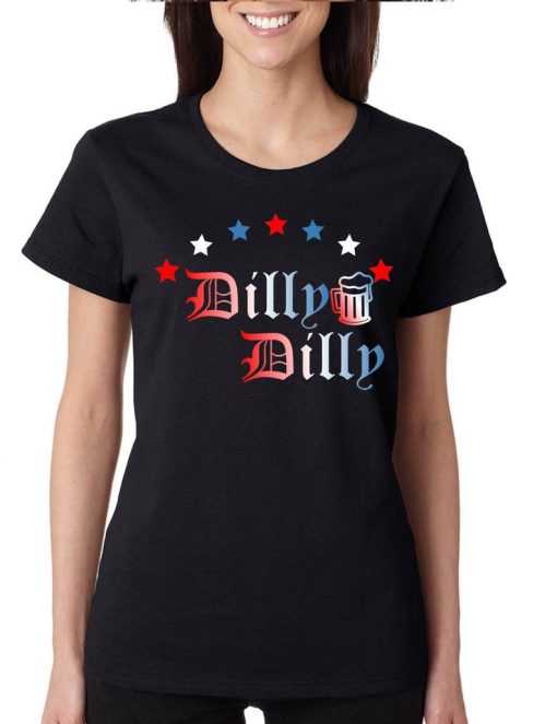 Dilly Dilly 4th Of July Women's Tee Shirt