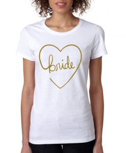 Women's T Shirt Bride Heart Metalic Gold