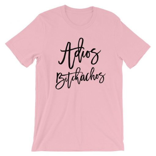 Adios Bitchachos Bachelorette Party Shirt