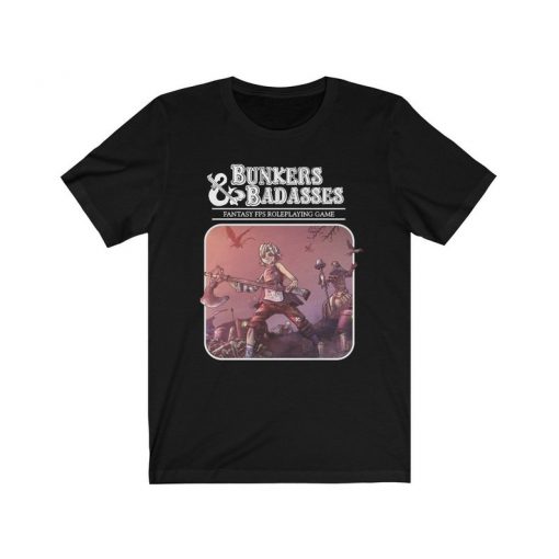 Bunkers & badasses fantasy fps roleplaying game shirt