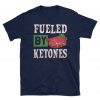 Fueled By Ketones - Keto Tshirt