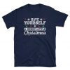 Have Yourself A Merry Little Christmas - Merry Christmas - Merry Xmas - Christmas Tshirt