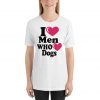 I Love Men Who Love Dogs Short-Sleeve Women's T-Shirt