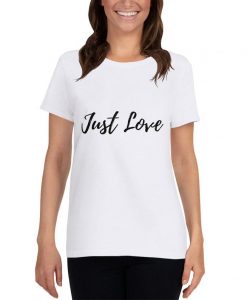 T-shirt - Just Love