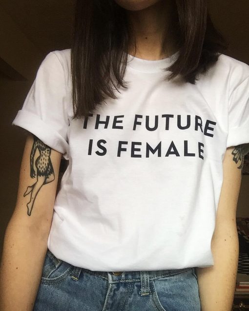 The Future Is Female Tshirt