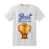 BEST BOYFRIEND EVER Slogan Tshirt