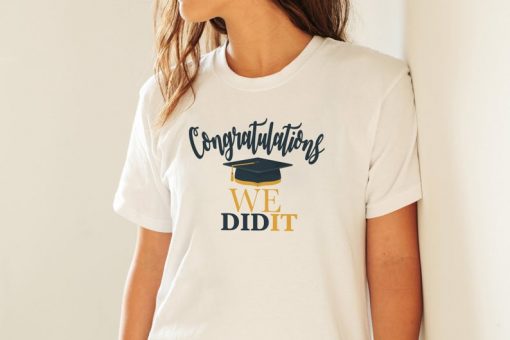 Congratulations We Do It Graduation T-shirt