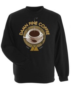 DAMN FINE Coffee Sweatshirt