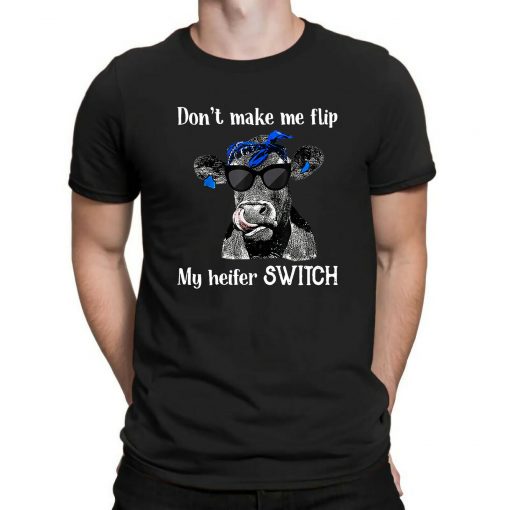 Don't Make Me Flip My Heifer Switch Funny Farmer Vintage Retro Men's T-shirt