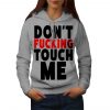 Don't Touch Me Womens Hoodie