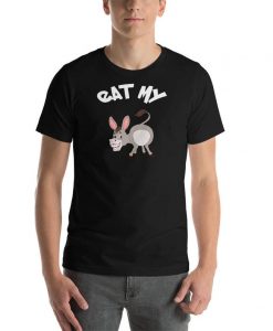 Eat my ass Short-Sleeve Unisex T-Shirt