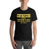 I'm the firefighter your mother warned you about t shirt