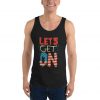 Let's get ON Unisex Tank Top