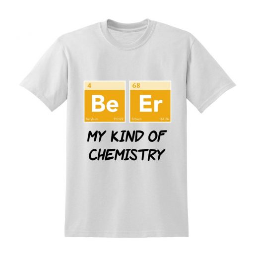 My Kind Of Chemistry Slogan Tshirt