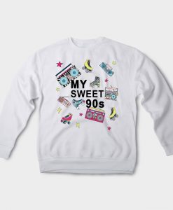 My Sweet 90s Sweatshirt