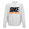 SIKE Sweatshirt