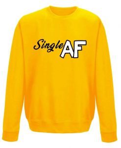 Single AF Slogan Sweatshirt