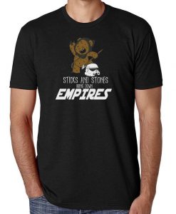 Sticks & Stones Bring Down Empires Comedy Star Wars T-Shirt