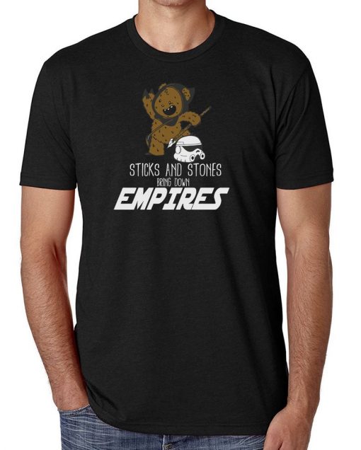 Sticks & Stones Bring Down Empires Comedy Star Wars T-Shirt