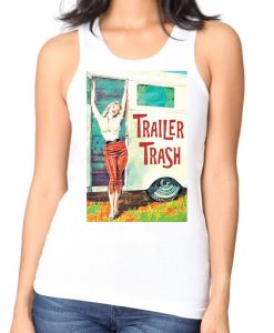 Trailer Trash Ladies tank top