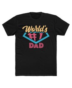 World's #1 Dad Men's t shirt