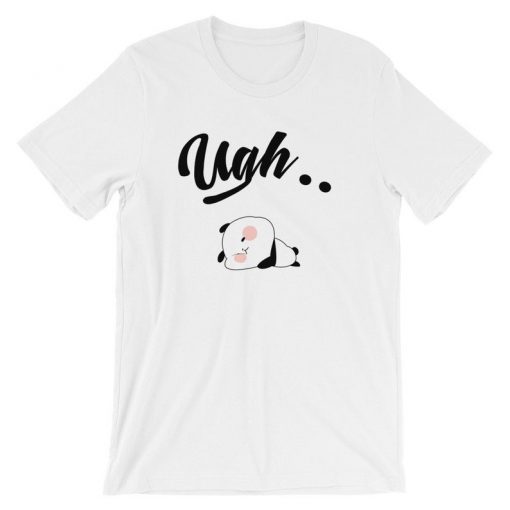 ugh-lazy panda-panda attitude-sassy panda-panda shirts