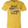 Best Daddy Ever Graphic Unisex Cotton T-Shirts