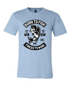 Born To Fish Graphic Unisex T-Shirts