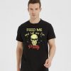 Feed me and tell me i'm pretty T-Shirt