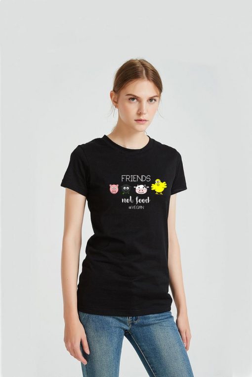 Friends not food Shirts for women's T-shirts