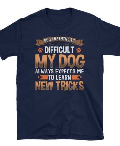 Funny Dog Training Shirt