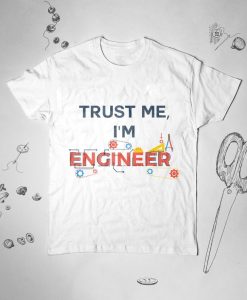 Funny Engineer tee shirt